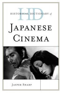 Couverture du livre Historical Dictionary of Japanese Cinema - de Jasper Sharp