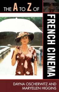 Couverture du livre The A to Z of French Cinema - de Dayna Oscherwitz et Maryellen Higgins
