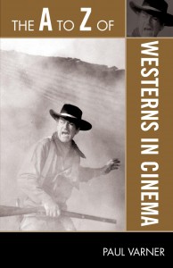 Couverture du livre The A to Z of Westerns in Cinema - de Paul Varner