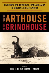 Cover of the book From the Arthouse to the Grindhouse - Edited by John&nbsp;Cline and Robert&nbsp;G.&nbsp;Weiner