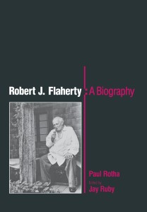 Cover of the book Robert J. Flaherty - Edited by Paul&nbsp;Rotha and Jay&nbsp;Ruby