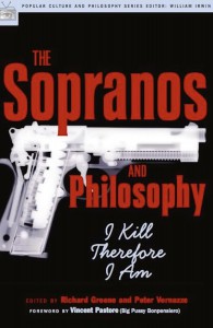 Cover of the book The Sopranos and Philosophy - Edited by Richard Greene, Peter Vernezze and Vincent Pastore