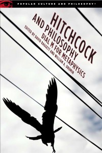 Couverture du livre Hitchcock and Philosophy - Sous la direction de David Baggett et William A. Drumin