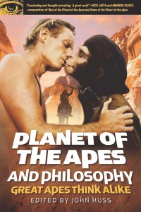 Cover of the book Planet of the Apes and Philosophy - Edited by John Huss