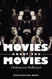 Couverture du livre Movies about the Movies-Pa - de Christopher Ames