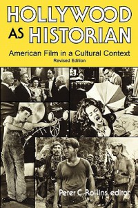 Couverture du livre Hollywood as Historian - Sous la direction de Peter C. Rollins