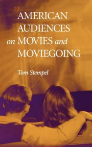 Couverture du livre American Audiences on Movies and Moviegoing - de Tom Stempel