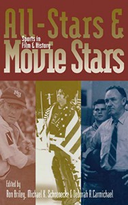 Couverture du livre All-Stars & Movie Stars - Sous la direction de Ron Briley, Michael K. Schoenecke et Deborah A. Carmichael