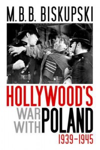 Couverture du livre Hollywood's War with Poland, 1939-1945 - de M. B. B. Biskupski