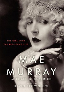 Couverture du livre Mae Murray - de Michael G. Ankerich