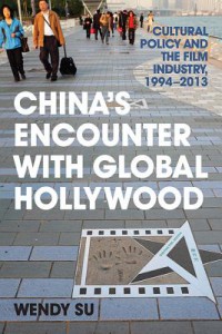 Couverture du livre China's Encounter with Global Hollywood - de Wendy Su