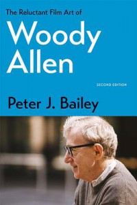 Couverture du livre The Reluctant Film Art of Woody Allen - de Peter J. Bailey