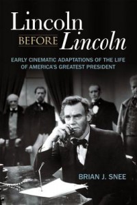 Couverture du livre Lincoln Before Lincoln - de Brian J. Snee