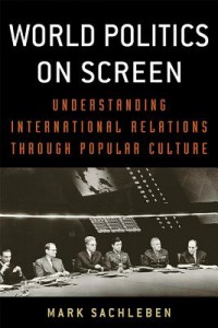 Couverture du livre World Politics on Screen - de Mark A. Sachleben