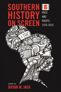 Couverture du livre Southern History on Screen - Sous la direction de Bryan M. Jack