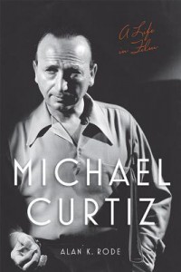 Couverture du livre Michael Curtiz - de Alan K. Rode