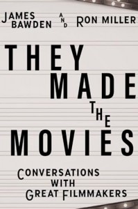 Couverture du livre They Made the Movies - de James Bawden et Ron Miller