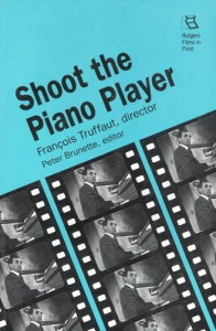 Couverture du livre Shoot the Piano Player - Sous la direction de Peter Brunette