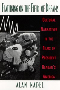 Couverture du livre Flatlining on the Field of Dreams - de Alan Nadel