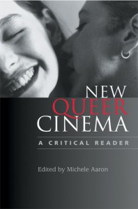 Cover of the book New Queer Cinema - Edited by Michele Aaron