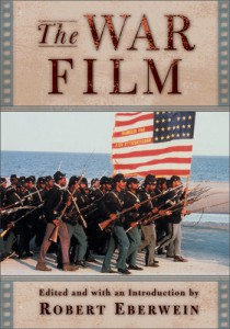 Cover of the book The War Film - by Robert Eberwein