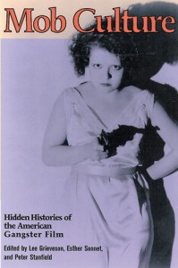 Cover of the book Mob Culture - Edited by Lee Grieveson, Esther Sonnet and Peter Stanfield