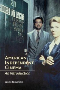 Cover of the book American Independent Cinema - by Yannis Tzioumakis