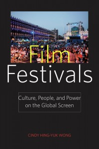 Couverture du livre Film Festivals - de Cindy Hing-Yuk Wong