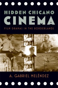 Couverture du livre Hidden Chicano Cinema - de A. Gabriel Meléndez
