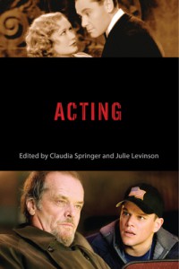 Cover of the book Acting - Edited by Claudia Springer and Julie Levinson