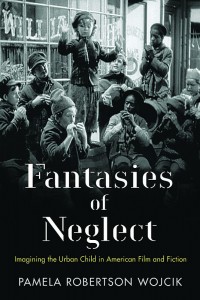 Cover of the book Fantasies of Neglect - by Pamela Robertson Wojcik