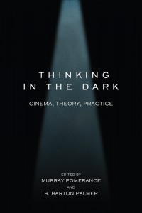 Couverture du livre Thinking in the Dark - Sous la direction de Murray Pomerance et R. Barton Palmer
