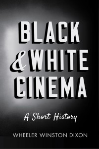 Cover of the book Black and White Cinema - by Wheeler Winston Dixon