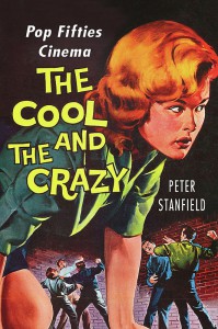 Cover of the book The Cool and the Crazy - by Peter Stanfield