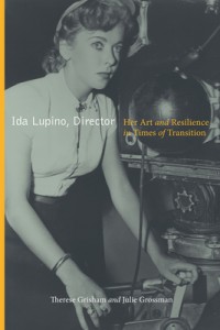 Couverture du livre Ida Lupino, Director - de Therese Grisham et Julie Grossman