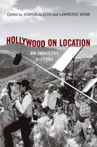 Couverture du livre Hollywood on Location - Sous la direction de Joshua Gleich et Lawrence Webb