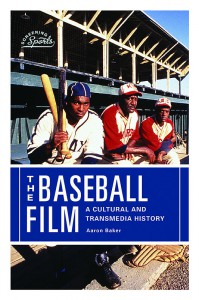 Couverture du livre The Baseball Film - de Aaron Baker