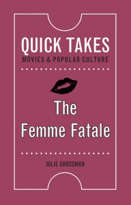 Couverture du livre The Femme Fatale - de Julie Grossman