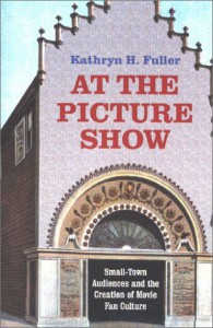 Couverture du livre At the Picture Show - de Kathryn H. Fuller