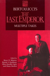 Couverture du livre Bertolucci's the Last Emperor - de Bonnie S. Kaufman, Bruce H. Sklarew, Diane Borden et Ellen Handler Spitz