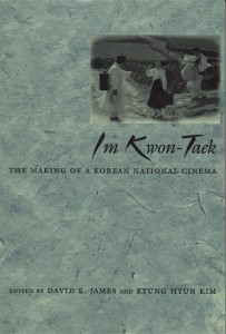 Couverture du livre Im Kwon-Taek - Sous la direction de David E. James et Kyung Hyun Kim