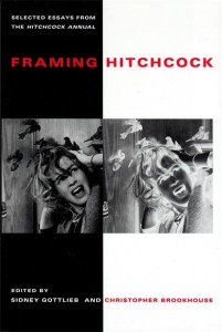 Cover of the book Framing Hitchcock - Edited by Christopher Brookhouse and Sidney Gottlieb