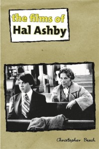 Cover of the book The Films of Hal Ashby - by Christopher Beach