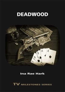 Couverture du livre Deadwood - de Ina Rae Hark
