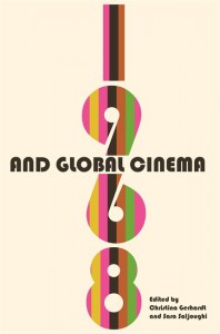Couverture du livre 1968 and Global Cinema - Sous la direction de Christina Gerhardt et Sara Saljoughi