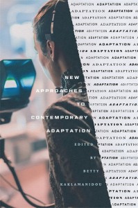 Couverture du livre New Approaches to Contemporary Adaptation - Sous la direction de Betty Kaklamanidou