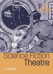 Couverture du livre Science Fiction Theatre - de J. P. Telotte