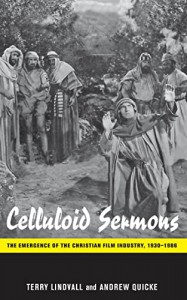 Couverture du livre Celluloid Sermons - de Terry Lindvall et Andrew Quicke