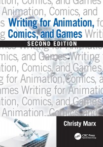 Cover of the book Writing for Animation, Comics, and Games - by Christy Marx