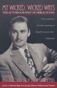 Couverture du livre My Wicked, Wicked Ways - de Errol Flynn